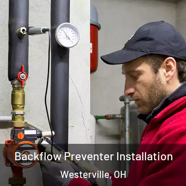  Backflow Preventer Installation Westerville, OH