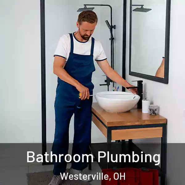  Bathroom Plumbing Westerville, OH