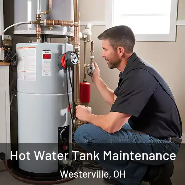  Hot Water Tank Maintenance Westerville, OH