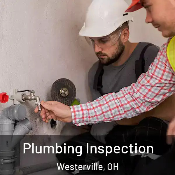  Plumbing Inspection Westerville, OH