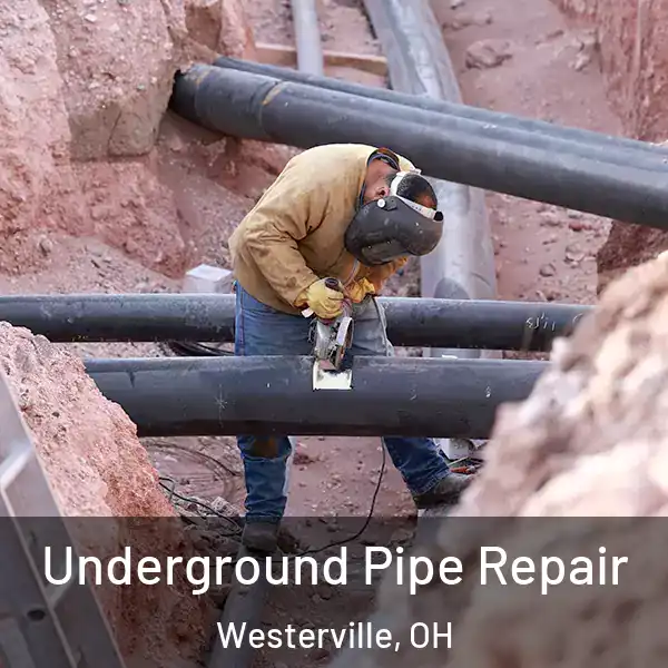  Underground Pipe Repair Westerville, OH
